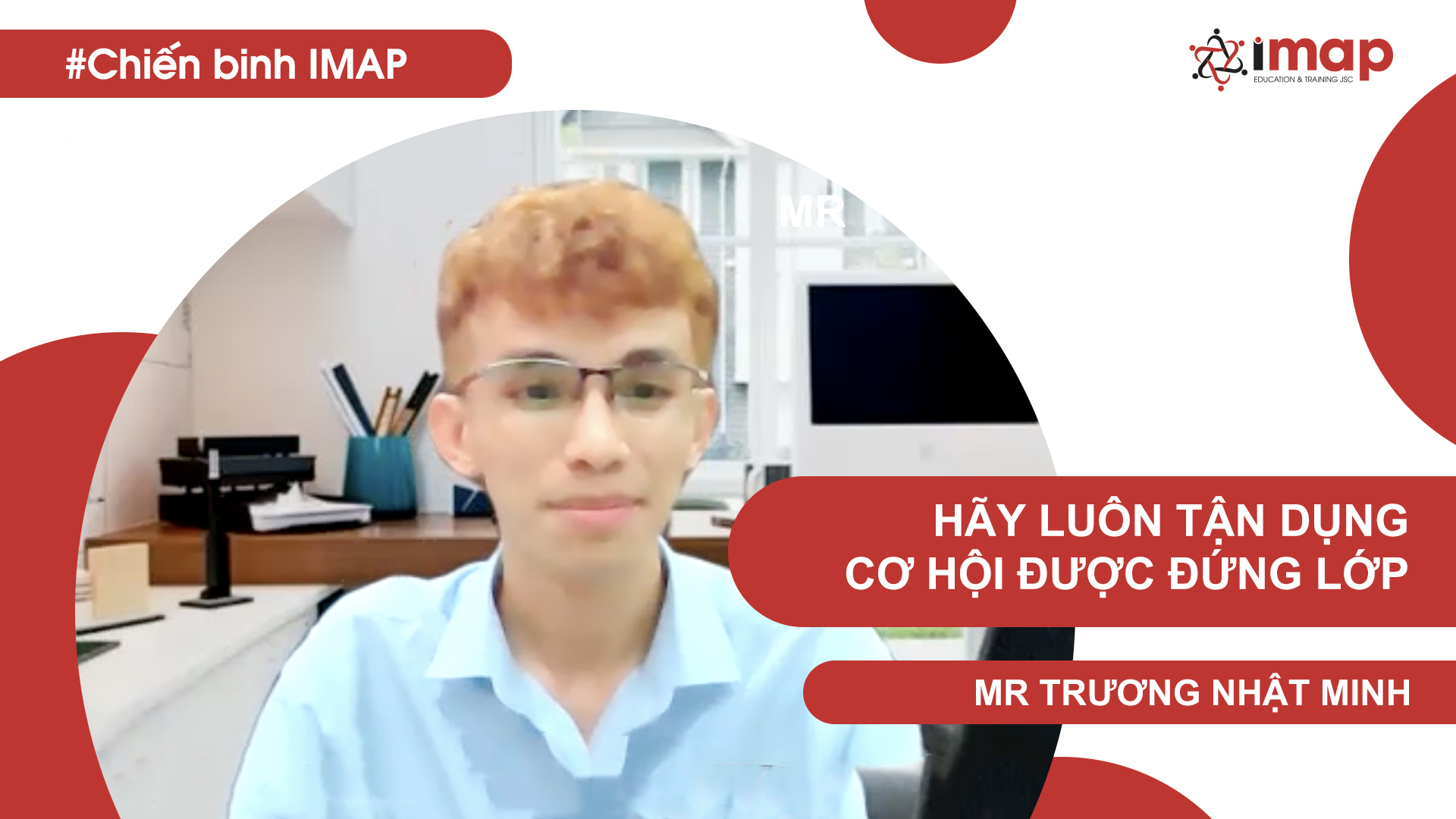 Hãy luôn trân trọng những cơ hội khi được đứng lớp - Mr Trương Nhật Minh
