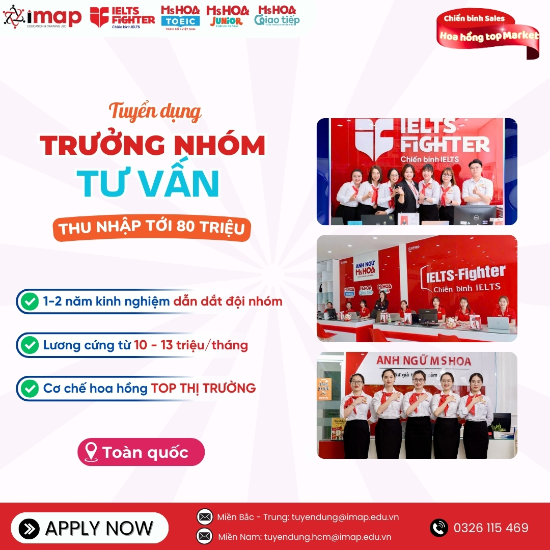 Tuyển dụng Trưởng nhóm Tư vấn tuyển sinh thu nhập 15 - 70 triệu/tháng toàn quốc